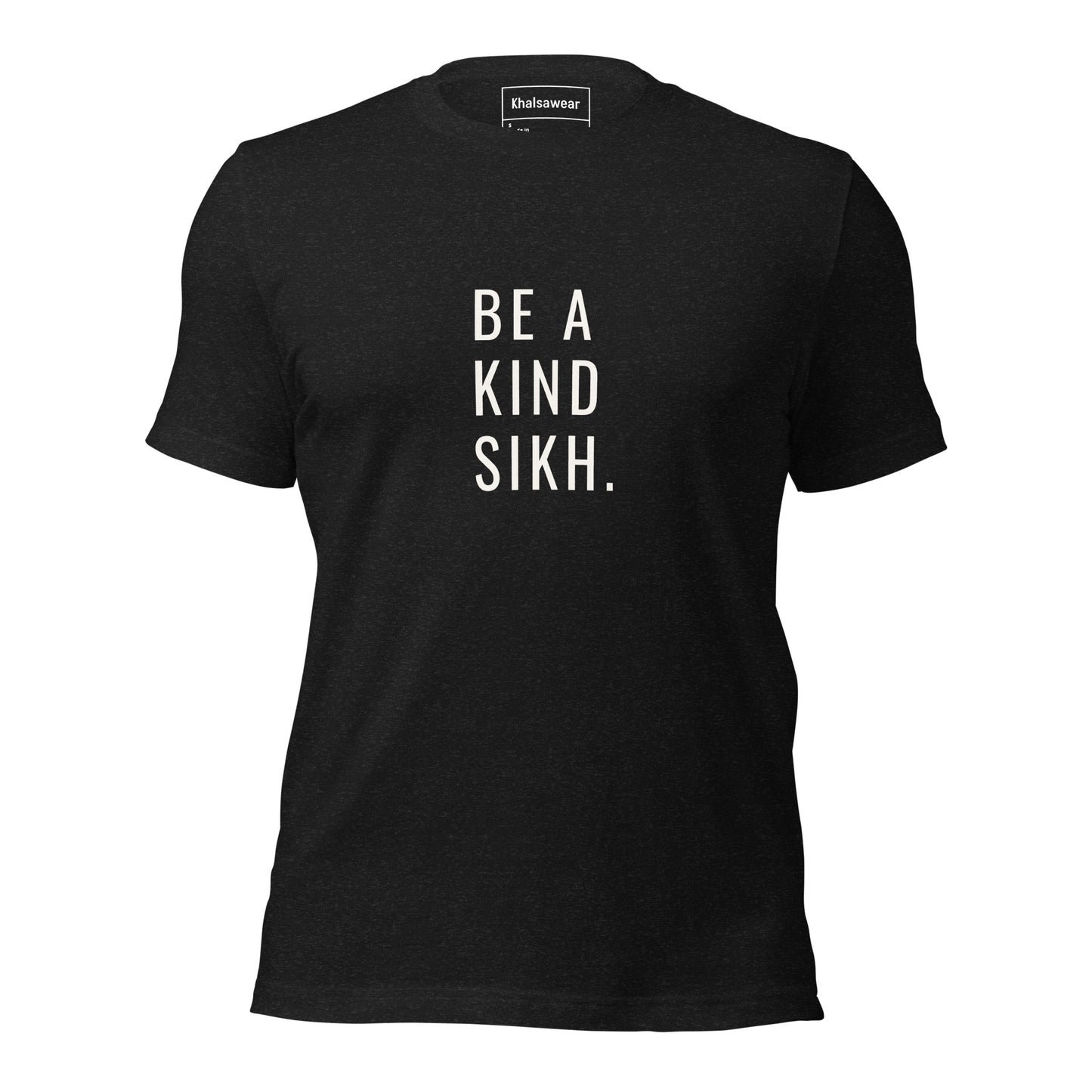 Be A Kind Sikh (Unisex t-shirt)