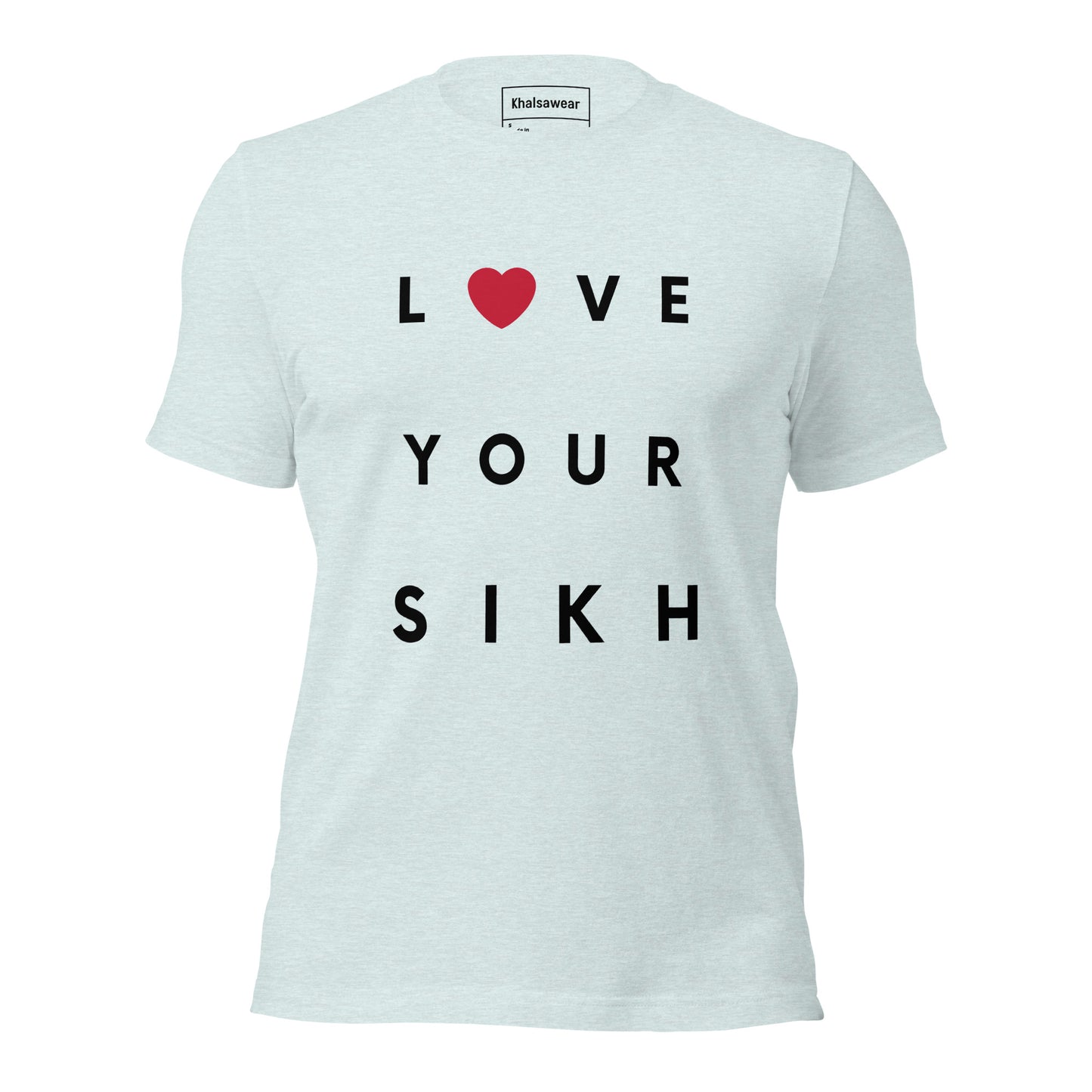 Love Your Sikh (Unisex t-shirt)