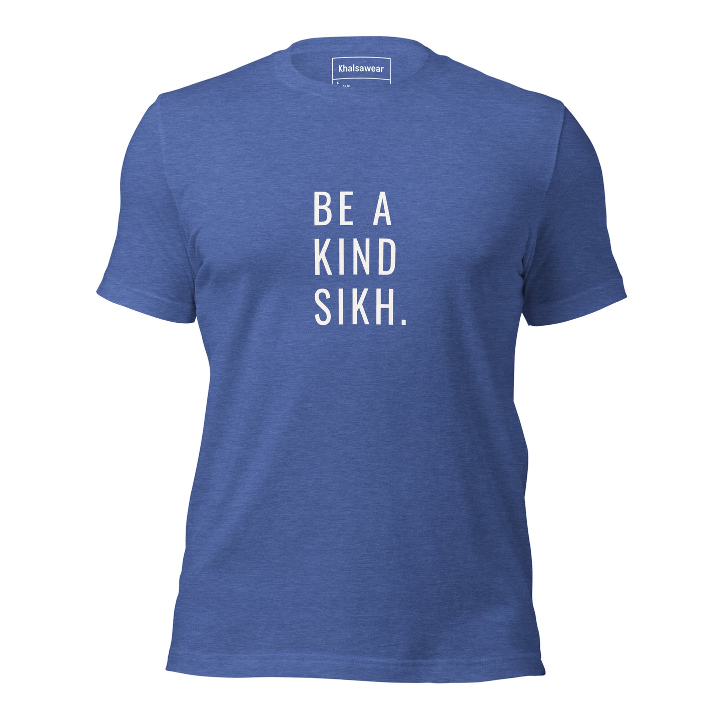 Be A Kind Sikh (Unisex t-shirt)